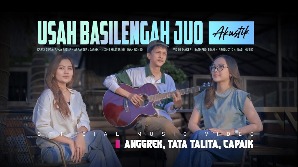 Usah Basilengah Juo - Anggrek, Tata Talita, Capaik