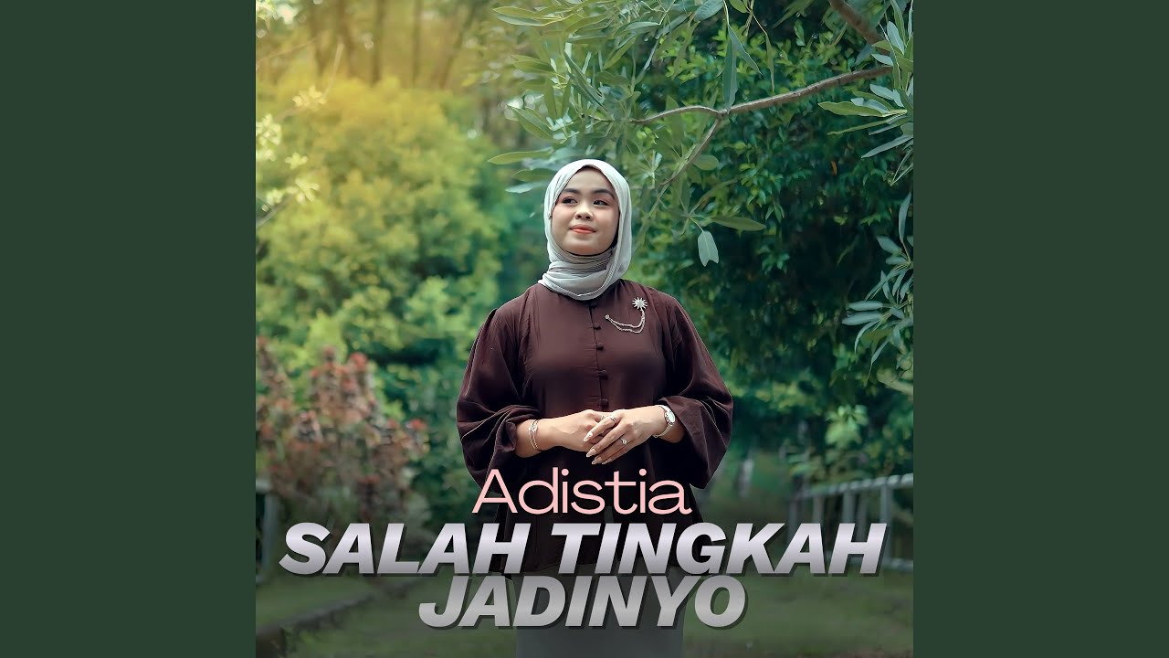 Adistia - Salah Tingkah Jadinyo