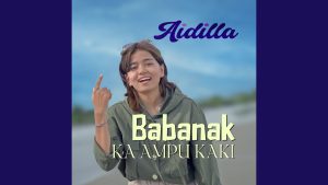 Aidilla - Babanak Ka Ampu Kaki
