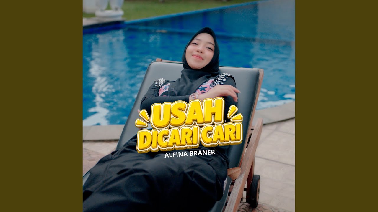 Alfina Braner - Usah Dicari Cari