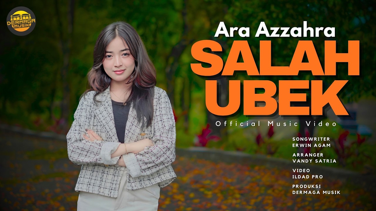 Ara Azzahra - Salah Ubek