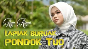 Ayu Atari - Lapiak buruak Pondok Tuo