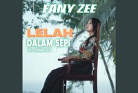 Fany Zee - Lelah Dalam Sepi