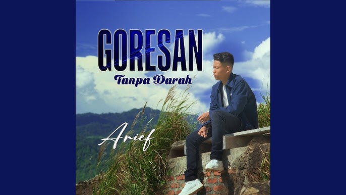 Lirik Goresan Tanpa Darah – Arief Putra
