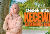 Kecewa Kubungkus Tawa - Dedek Intan