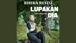Rheka Restu - Lupakan Dia