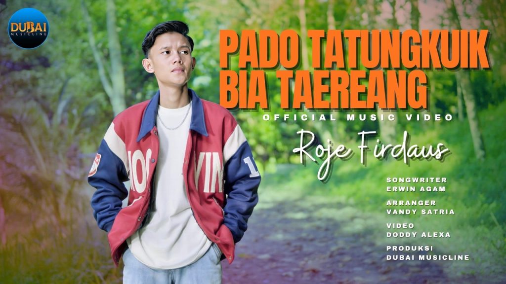 Lirik Roje Firdaus – Pado Tatungkuik Bia Taereang