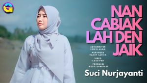 Suci Nurjayanti - Nan Cabiak Lah Den Jaik