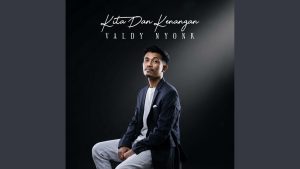 Valdy Nyonk - Kita dan Kenangan Valdy Nyonk - Kita dan Kenangan