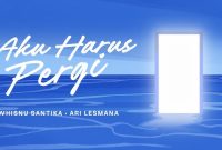 Aku Harus Pergi - Whisnu Santika feat. Ari Lesmana