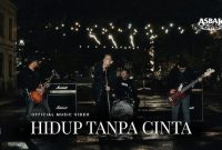 Asbak Band - Hidup Tanpa Cinta