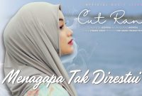 Cut Rani - Mengapa Tak Direstui