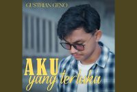 Gustrian Geno - Aku Yang Terluka