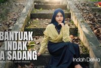 Indah Delvia - Bantuak Indak Ka Sadang