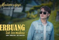 Maulana Wijaya - Terbuang Tak Bermakna