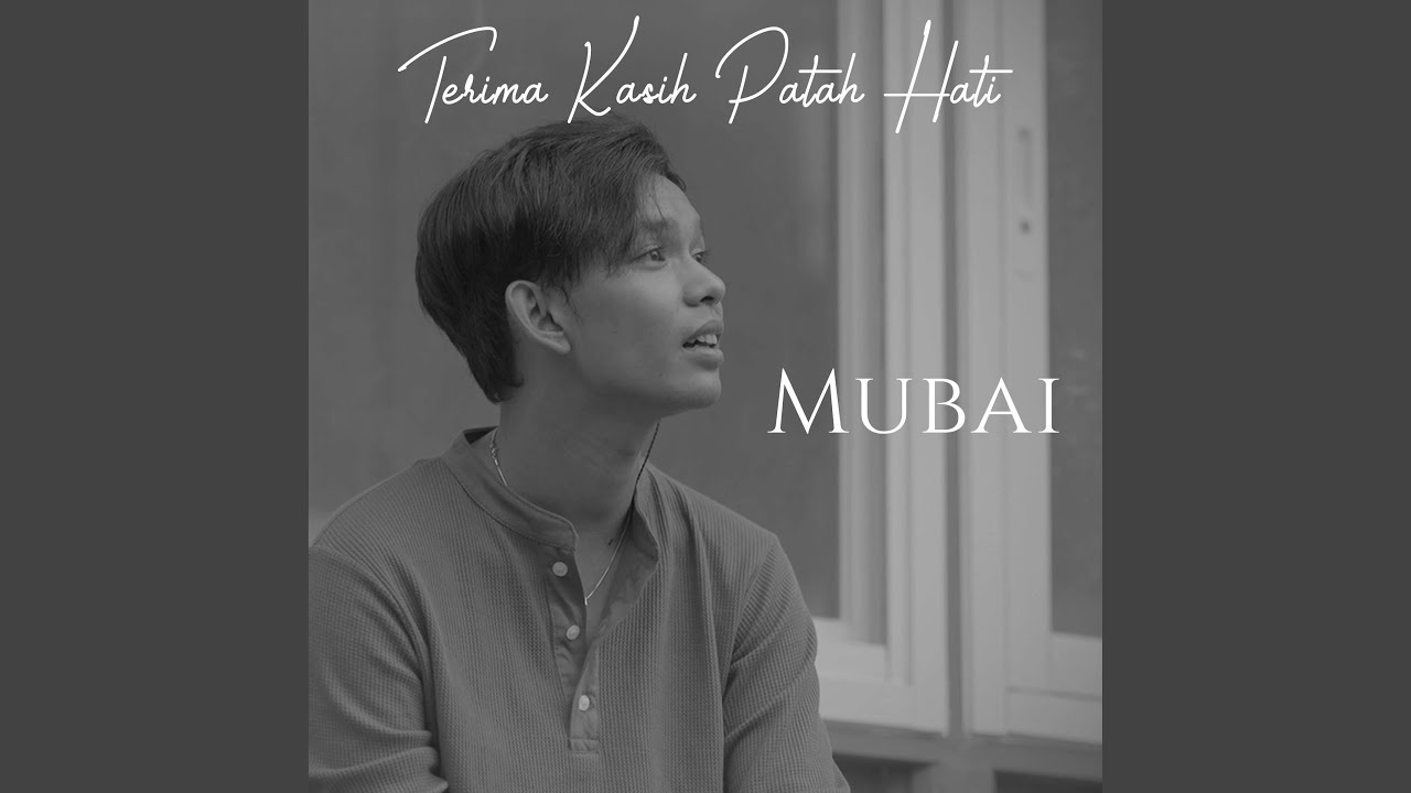 Terima Kasih Patah Hati - Mubai