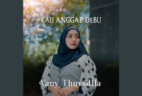 Vany Thursdila - Cintaku Kau Anggap Debu