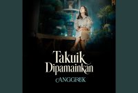 Anggrek - Takuik Dipamainkan