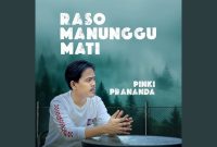 Pinki Prananda - Raso Manunggu Mati