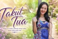 Takut Tua - Rizuka